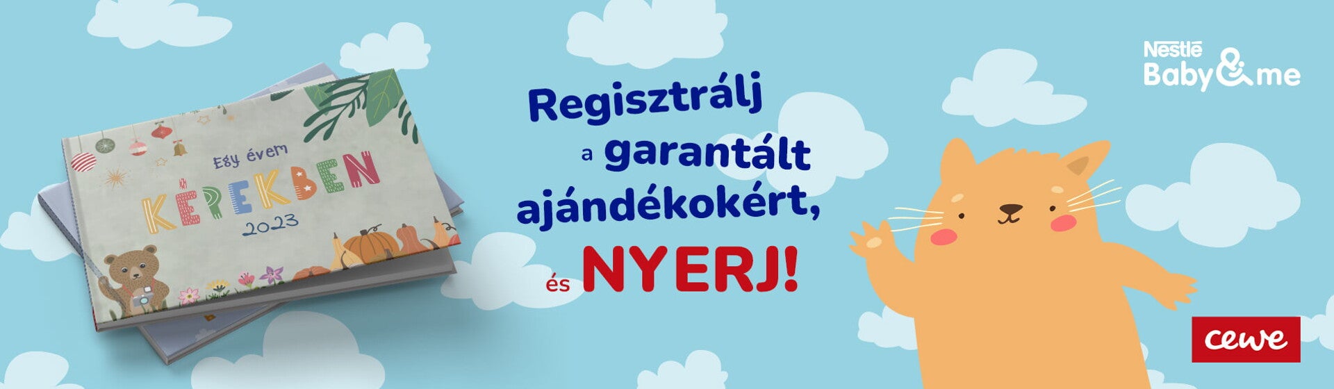 Nyerj CEWE FOTÓKÖNYVET! Nyerj CEWE FOTÓKÖNYVET!